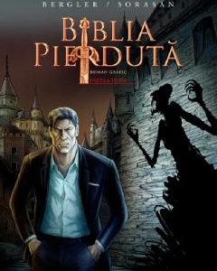 Biblia pierduta. Roman grafic. Partea 1 - Igor Bergler, Sorin Sorasan