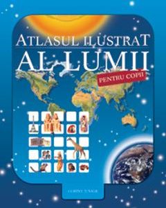 350075-1-small-1.jpg Atlasul ilustrat al lumii pentru copii