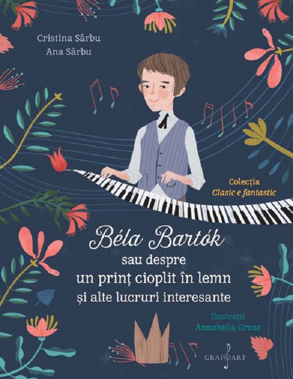 Bela Bartok sau despre un prinț cioplit în lemn și alte lucruri interesante