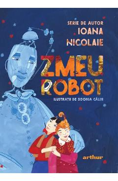 35885423-1-small-1.jpg Zmeu Robot - Ioana Nicolaie, Sidonia Calin