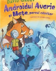 35886802-1-small-1.jpg Androidul avarie si Mate, porcul cazator - David Gruev, Andreea Chele