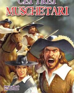 Clasici. Cei trei muschetari