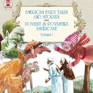 American fairy tales and stories. Povesti si povestiri americane (vol. 1)