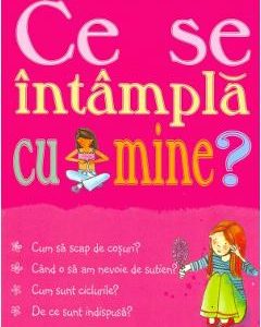 Pentru fete. Ce se intampla cu mine? - Susan Meredith