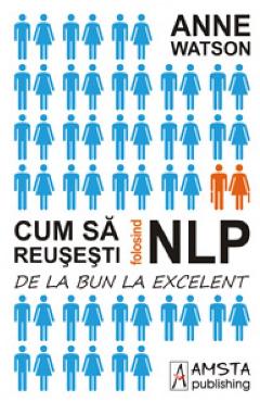 368562-1-small-1.jpg Cum sa reusesti folosind NLP - Anne Watson