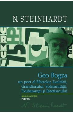 368859-1-small-1.jpg Geo Bogza, un poet al efectelor, exaltarii, grandiosului, solemnitatii, exuberantei - Nicolae Steinhardt