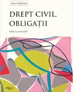 Drept civil. Obligatii Ed.3 - Paul Vasilescu
