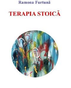Terapia stoica - Ramona Furtuna