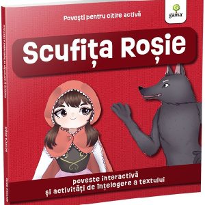 Scufita Rosie. Povesti pentru citire activa