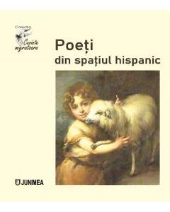Poeti din spatiul hispanic - Eugen Barz, Mihaela Vechiu