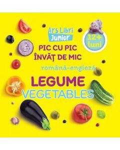 Pic cu pic invat de mic: Legume. Vegetables