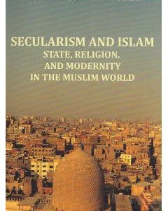 Secularism and Islam: State, Religion, and Modernity in the Muslim World - Ecaterina Matoi, Marius Lazar
