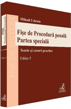 38400579-1-small-1.jpg Fise de Procedura penala. Partea speciala Ed.5 - Mihail Udroiu