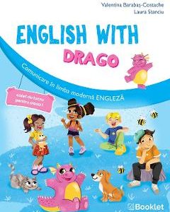 English with Drago - Clasa 1 - Caiet de lucru - Valentina Barabas-Costache, Laura Stanciu