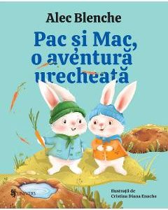 Pac si Mac, o aventura urecheata Ed.2 - Alec Blenche