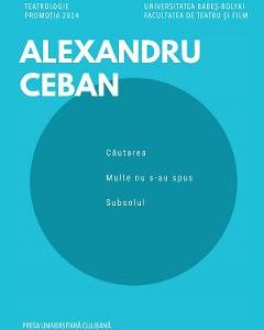 Cautarea. Multe nu s-au spus. Subsolul - Alexandru Ceban
