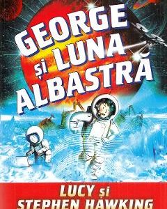 George si luna albastra - Lucy Hawking, Stephen Hawking