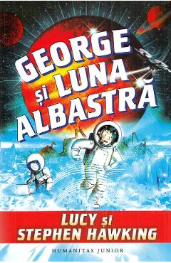 George si luna albastra - Lucy Hawking, Stephen Hawking