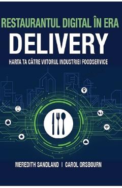 38419304-1-small-1.jpg Restaurantul digital in era delivery - Meredith Sandland, Carol Orsbourn