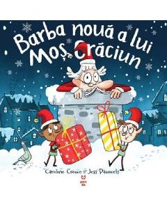 Barba noua a lui Mos Craciun - Caroline Crowe