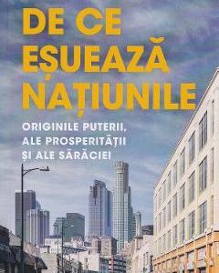 38920469-1-small-1.jpg De ce esueaza natiunile. Originile puterii, ale prosperitatii si ale saraciei - James A. Robinson, Daron Acemoglu