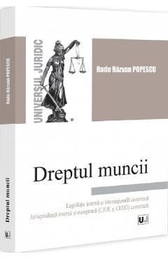 41879089-1-small-1.jpg Dreptul muncii. Legislatie interna si internationala comentata - Radu Razvan Popescu