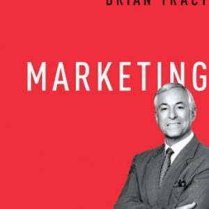 Marketing (The Brian Tracy Success Library)
