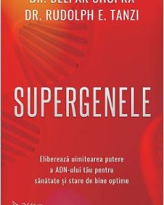42051373-1-small-1.jpg Supergenele - Deepak Chopra, Rudolph E. Tanzi