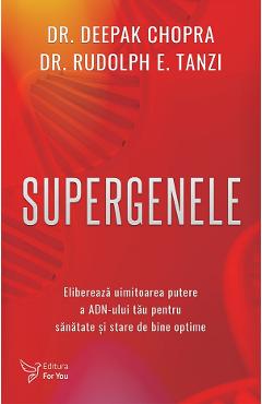 42051373-1-small-1.jpg Supergenele - Deepak Chopra, Rudolph E. Tanzi