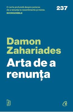 42246421-1-small-1.jpg Arta de a renunta - Damon Zahariades