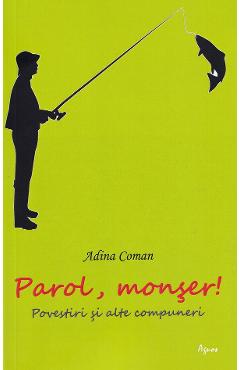 Parol, monser - Adina Coman