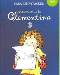 Scrisoare de la Clementina 3 - Sara Pennypacker