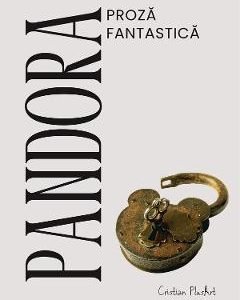 Pandora. Proza fantastica - Dan Popescu