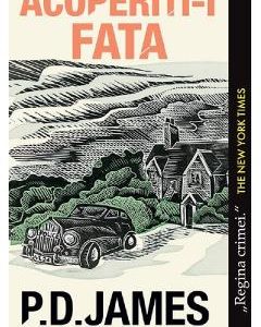 Acoperiti-i fata - P. D. James