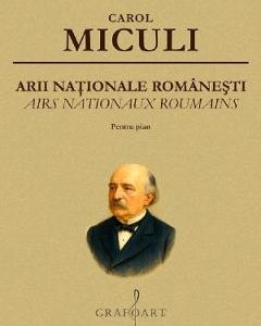 Arii nationale romanesti pentru pian - Carol Miculi