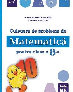 43799105-1-small-1.jpg Culegere de probleme de matematica. Ed.2025 - Clasa 8 - Ioana Monalisa Manea, Cristina Neagoe