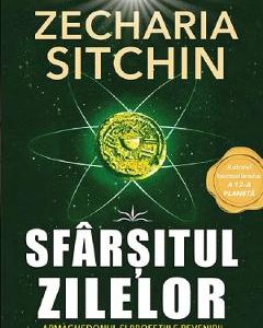 Sfarsitul zilelor - Zecharia Sitchin