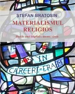 44081289-1-small-1.jpg Materialismul religios - Stefan Bratosin