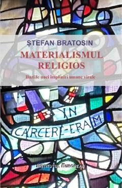 44081289-1-small-1.jpg Materialismul religios - Stefan Bratosin