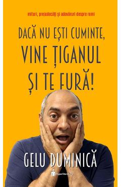 44138913-1-small-1.jpg Daca nu esti cuminte, vine tiganul si te fura! - Gelu Duminica