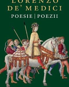Poesie. Poezii - Lorenzo de Medici