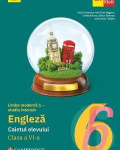 Limba engleza. Limba moderna 1 studiu intensiv - Clasa 6 - Caietul elevului - Vicki Anderson, Eoin Higgins, Cristina Rusu, Diana Todoran, Ioana Tudose