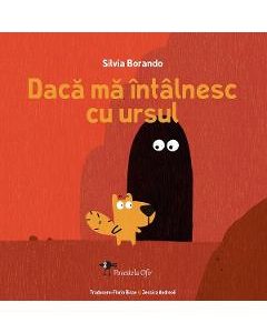 Daca ma intalnesc cu ursul - Silvia Borando