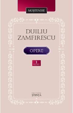44748095-1-small-1.jpg Opere Vol.1 - Duiliu Zamfirescu