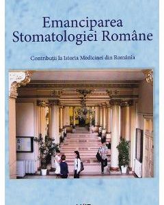 Emanciparea stomatologiei romane - Mircea Valeriu Diaconescu
