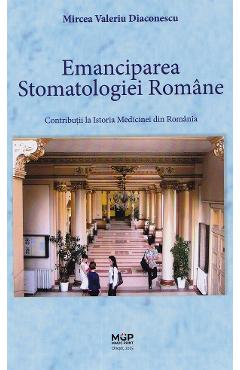 45324615-1-small-1.jpg Emanciparea stomatologiei romane - Mircea Valeriu Diaconescu
