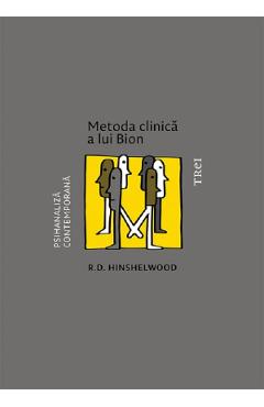 45326988-1-small-1.jpg Metoda clinica a lui Bion - R.D. Hinshelwood