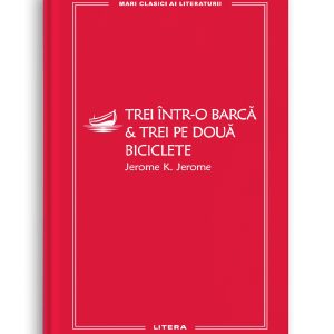 Trei intr-o barca. Trei pe doua biciclete (vol. 45)