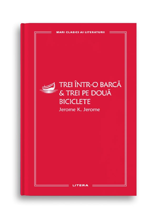 45_trei_intr_o_barca_clasici-.jpg Trei intr-o barca. Trei pe doua biciclete (vol. 45)