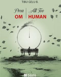 Prea om. All to Human - Tibu Gelu B.